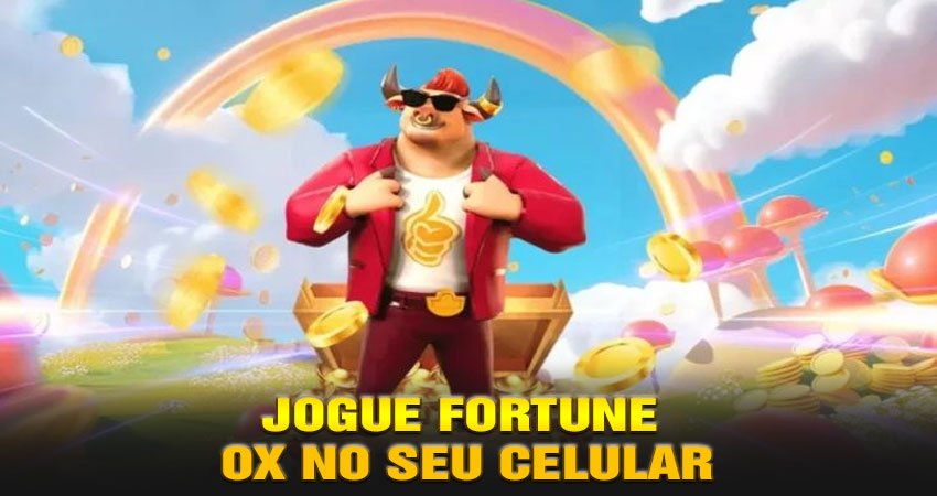 Jogue Fortune Ox no Seu Celular